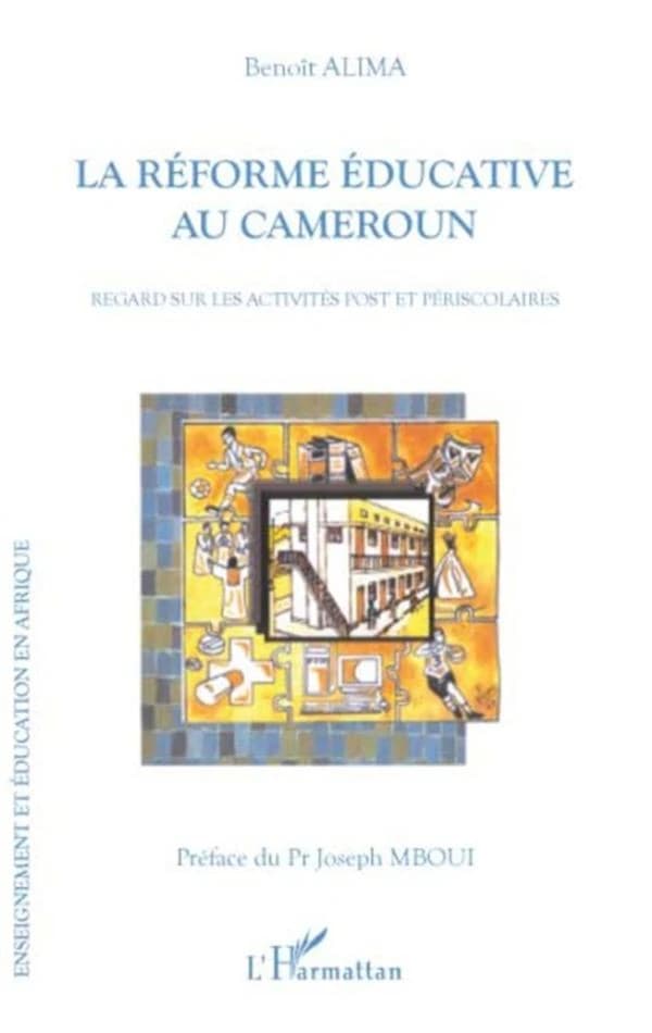 La réforme éducative au Cameroun : regard sur les activités post et périscolaires