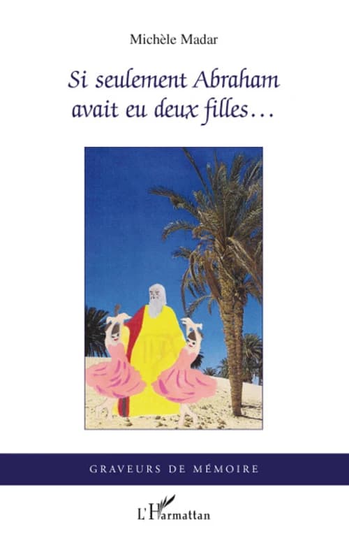 Si seulement Abraham avait eu deux filles : la Goulette serait encore de toutes les fêtes