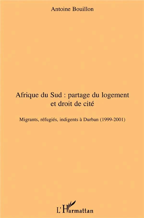 Afrique du Sud, partage du logement et droit de cité : migrants, réfugiés, indigents à Durban, 1999-2001
