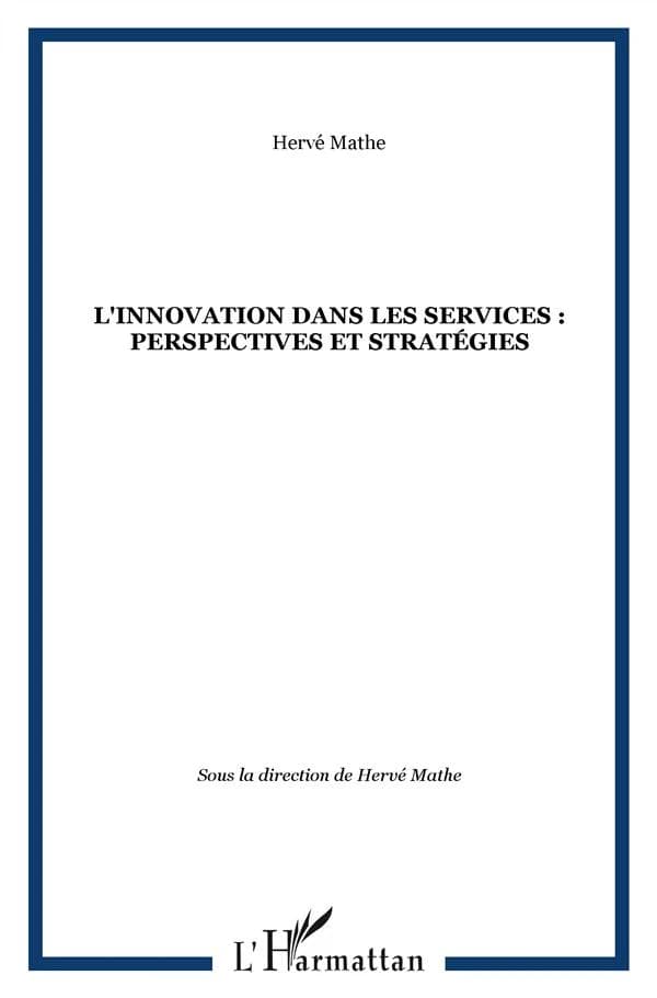 L'innovation dans les services : perspectives et stratégies