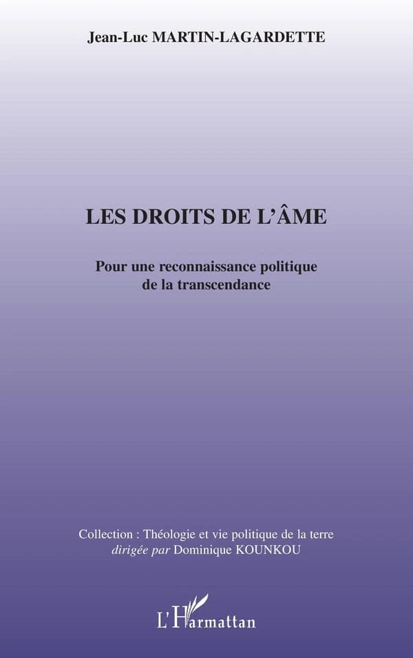Les droits de l'âme : pour une reconnaissance politique de la transcendance