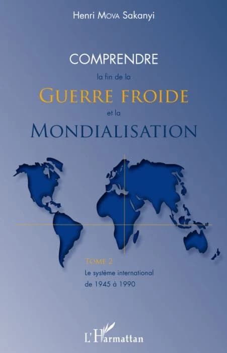 Comprendre la fin de la guerre froide et la mondialisation