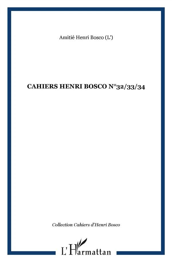 Cahiers henri bosco Tome 32, Tome 33, Tome 34