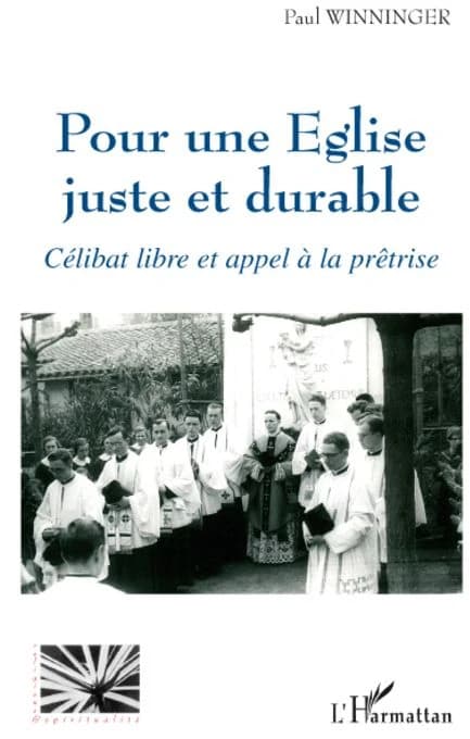 Pour une Église juste et durable : célibat libre et appel à la prêtrise