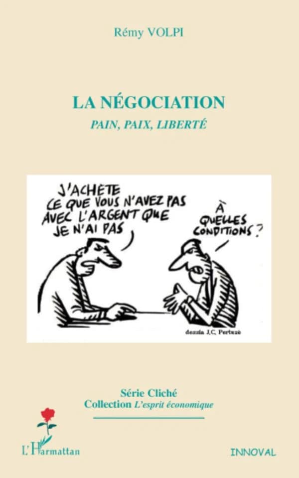 La négociation : pain, paix, liberté