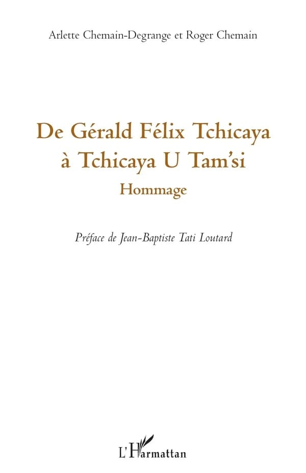 De Gérald Félix-Tchicaya à Tchicaya U Tam'si : hommage
