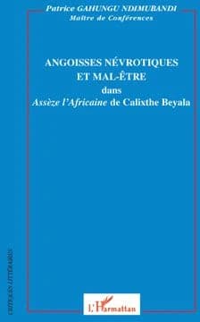 Angoisses névrotiques et mal-être dans "Assèze l'Africaine" de Calixthe Beyala