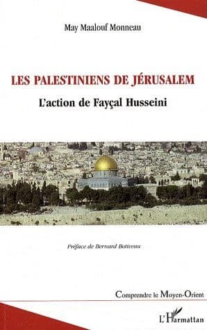 Les Palestiniens de Jérusalem : l'action de Fayçal Husseini