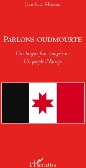 Parlons oudmourte : une langue finno-ougrienne, un peuple d'Europe