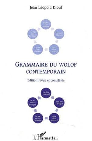 Grammaire du wolof contemporain (Éd. revue et complétée) Jean Léopold Diouf
