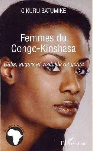 Femmes du Congo-Kinshasa: Défis, acquis et visibilité de genre