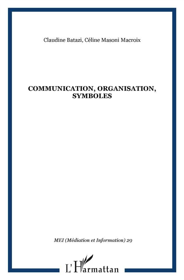 Communication, organisation, symboles