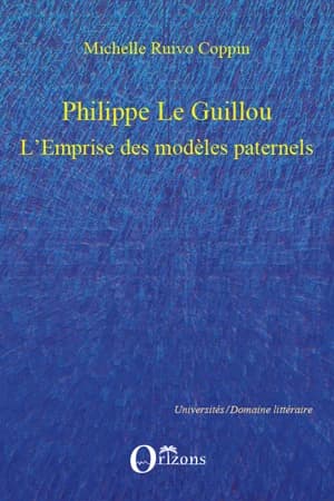 Philippe Le Guillou : l'emprise des modèles paternels