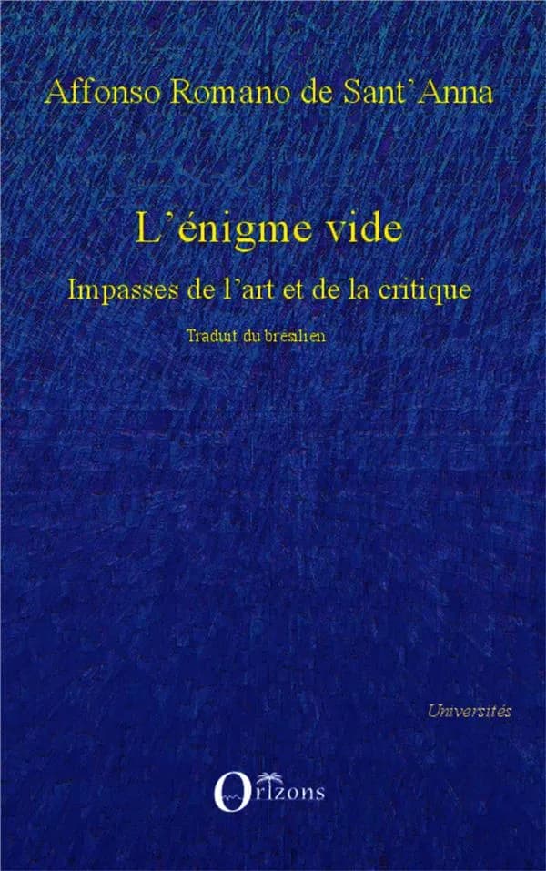 L'énigme vide : impasses de l'art et de la critique