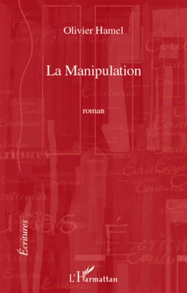 La manipulation : roman