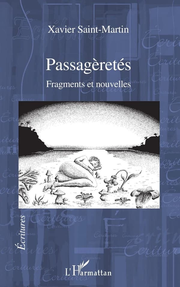 Passagèretés : fragments et nouvelles