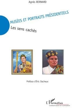 Musées et portraits présidentiels : les sens cachés