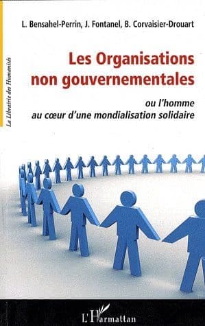 Les organisations non gouvernementales ou L'homme au coeur d'une mondialisation solidaire