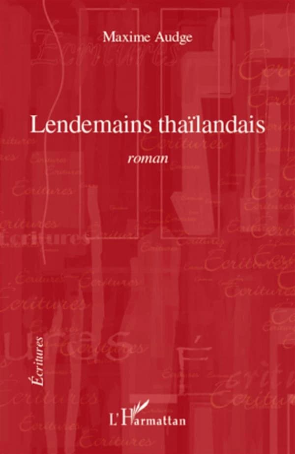 Lendemains thaïlandais : roman