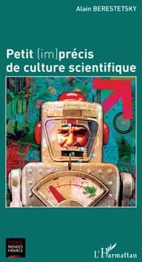Petit (im)précis de culture scientifique