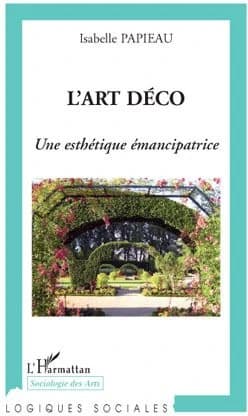 L'art déco : une esthétique émancipatrice