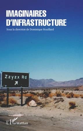 Imaginaires d'infrastructure