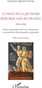 L'Union de la jeunesse républicaine de France, 1945-1956 : entre organisation de masse de jeunesse et mouvement d'avant-garde communiste