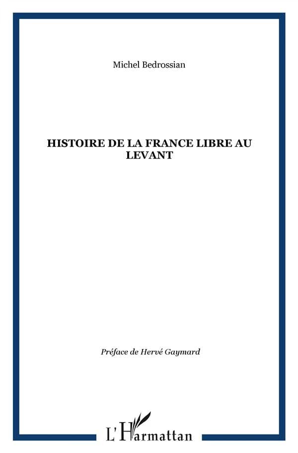 Histoire de la France libre au Levant : les fronts renversés