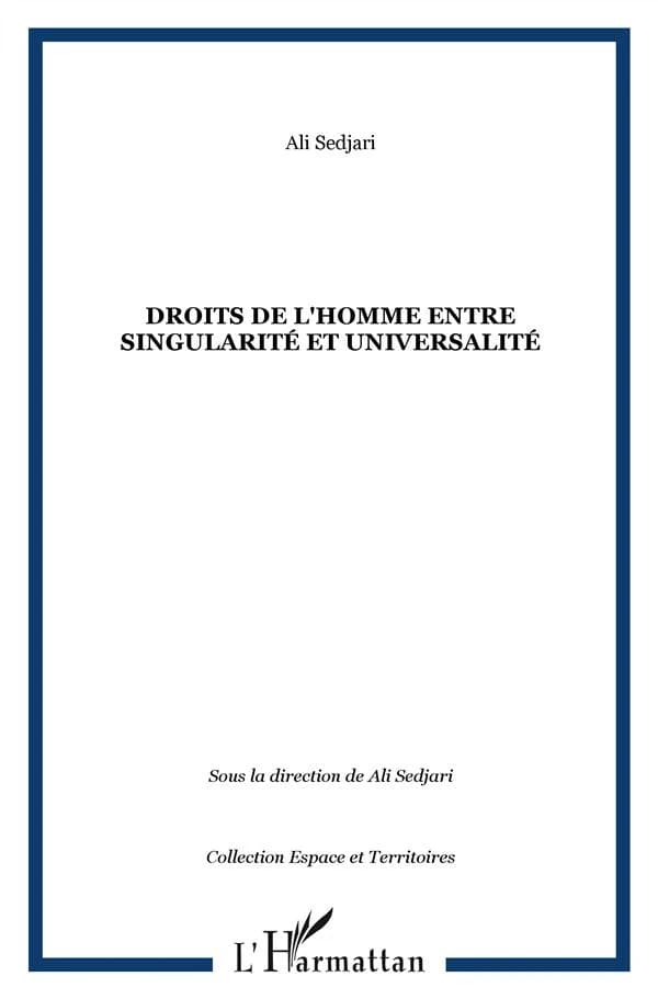 Droits de l'homme entre singularité et universalité : [actes du symposium international, Grenade, 10 décembre 2008]