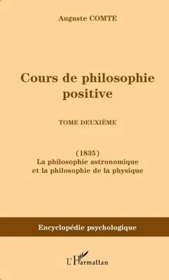 La philosophie astronomique et la philosophie de la physique ([Reproduction en fac-similé]) Auguste Comte