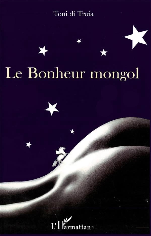 Le bonheur mongol : roman