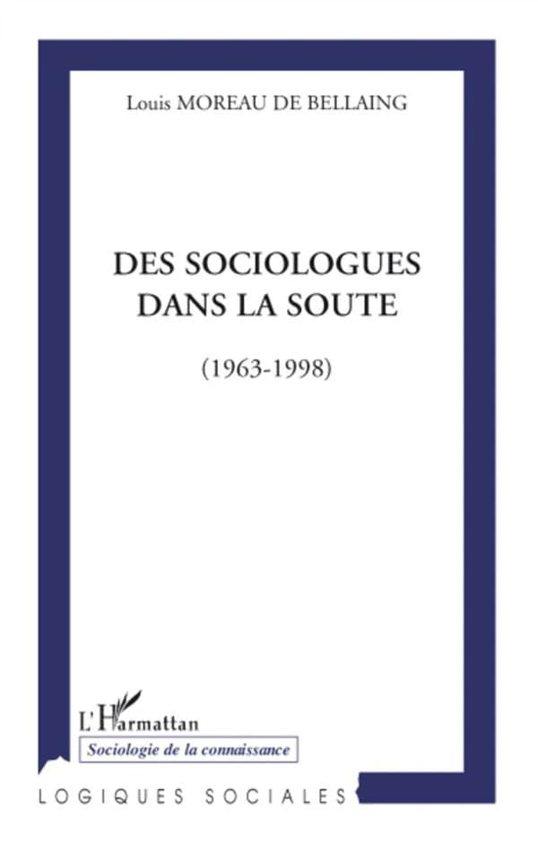 Des sociologues dans la soute, 1963-1998