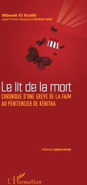 Le lit de la mort : chronique d'une grève de la faim au pénitencier de Kénitra