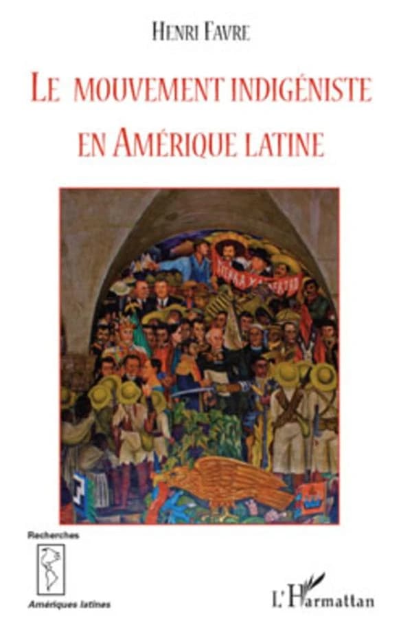 Le mouvement indigéniste en Amérique latine