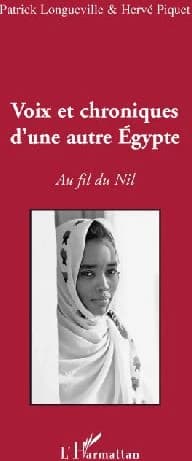 Voix et chroniques d'une autre Égypte : au fil du Nil
