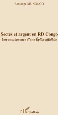 Sectes et argent en RD Congo : une conséquence d'une Église affaiblie