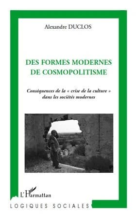 Des formes modernes de cosmopolitisme : conséquences de la crise de la culture dans les sociétés modernes