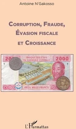 Corruption, fraude, évasion fiscale et croissance