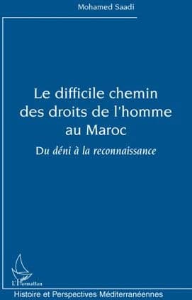 Le difficile chemin des droits de l'homme au Maroc : du déni à la reconnaissance