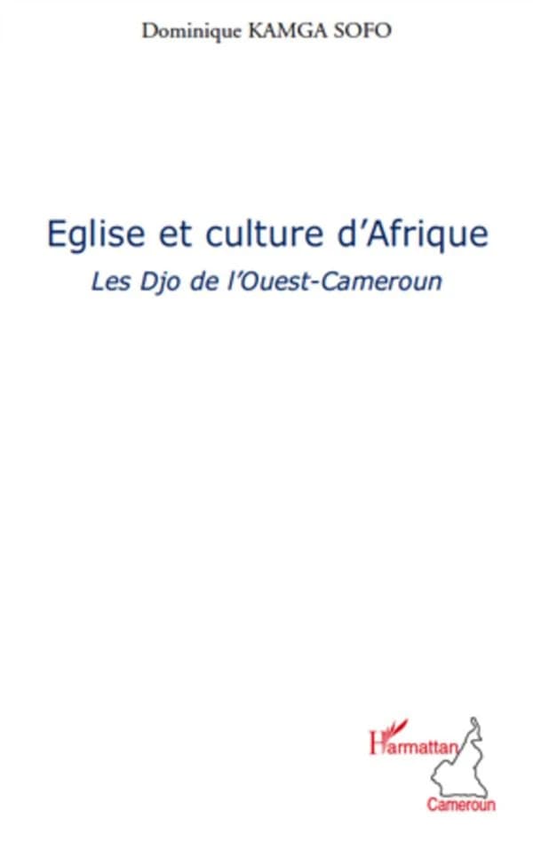 Église et culture d'Afrique : les Djo de l'Ouest-Cameroun