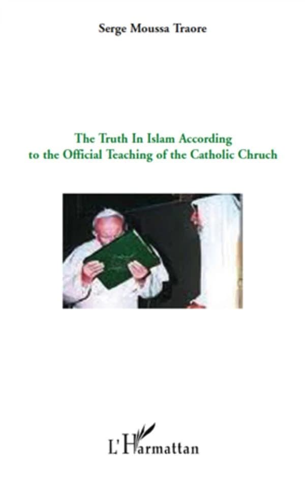 The truth in Islam according to the official teaching of the catholic Church