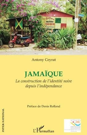 Jamaïque : la construction de l'identité noire depuis l'indépendance
