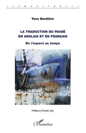 La traduction du passé en anglais et en français : de l'aspect au temps