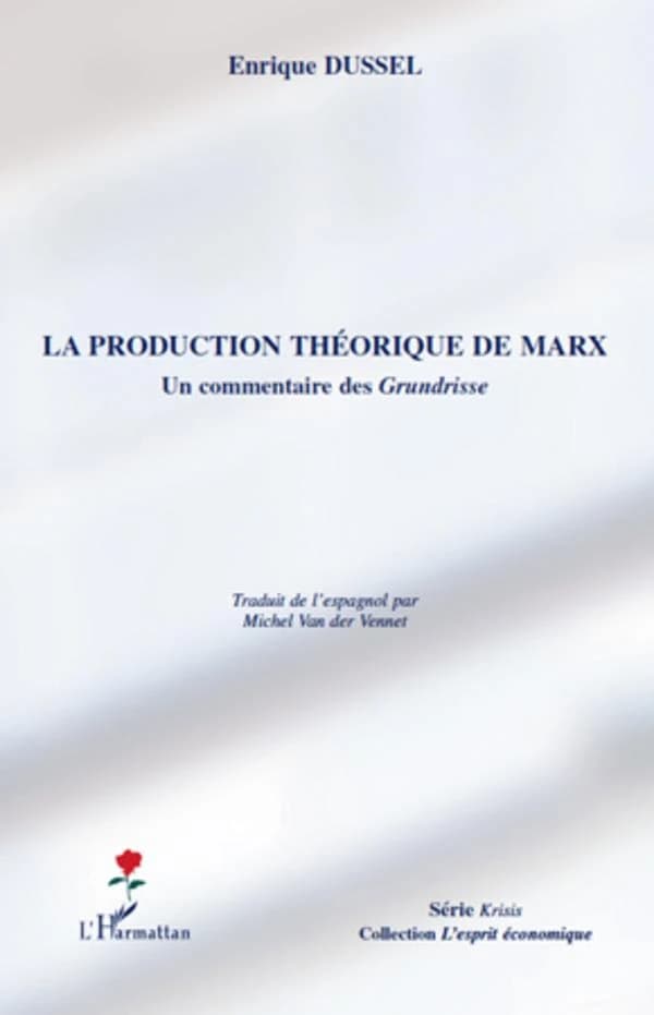 La production théorique de Marx : un commentaire des "Grundrisse"