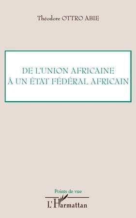De l'Union africaine à un État fédéral africain