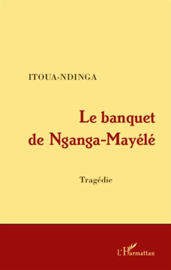Le banquet de Nganga-Mayélé : tragédie