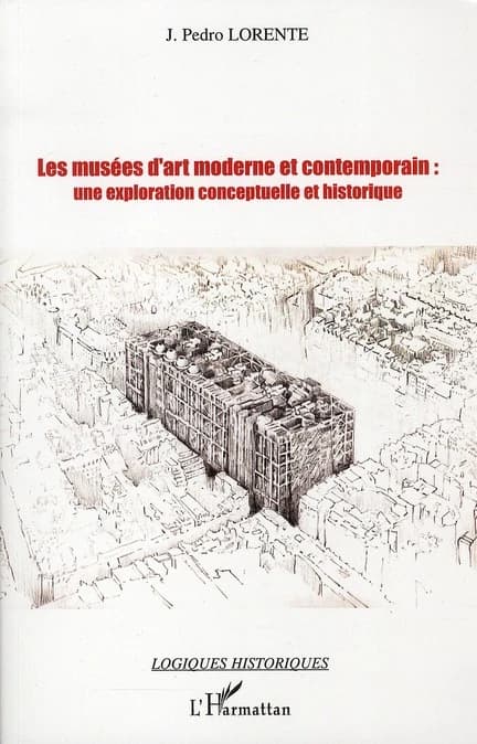 Les musées d'art moderne ou contemporain : une exploration conceptuelle et historique