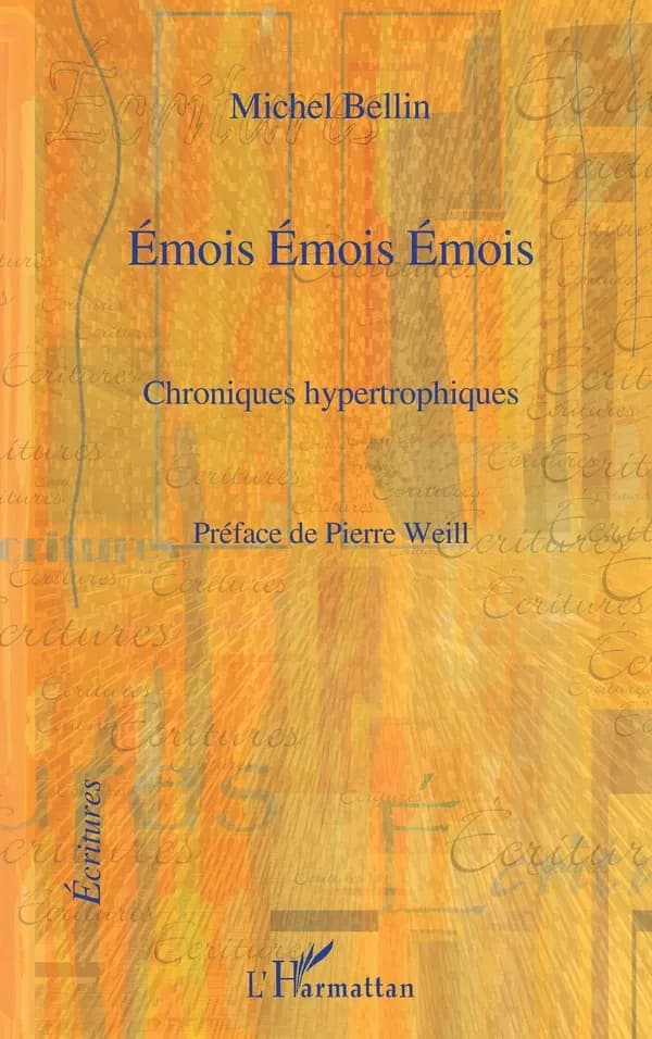 Émois, émois, émois : chroniques hypertrophiques