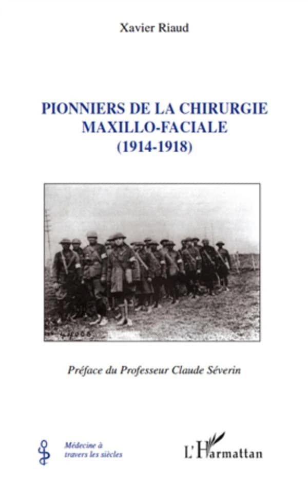 Pionniers de la chirurgie maxillo-faciale, 1914-1918