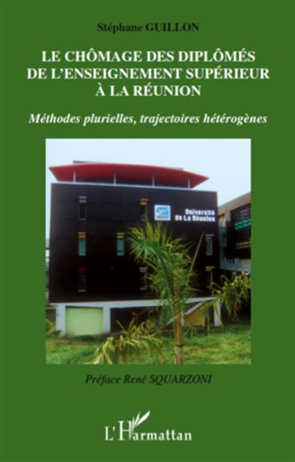 Le chômage des diplômés de l'enseignement supérieur à La Réunion : méthodes plurielles, trajectoires hétérogènes